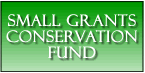 Small Grants Conservation Fund